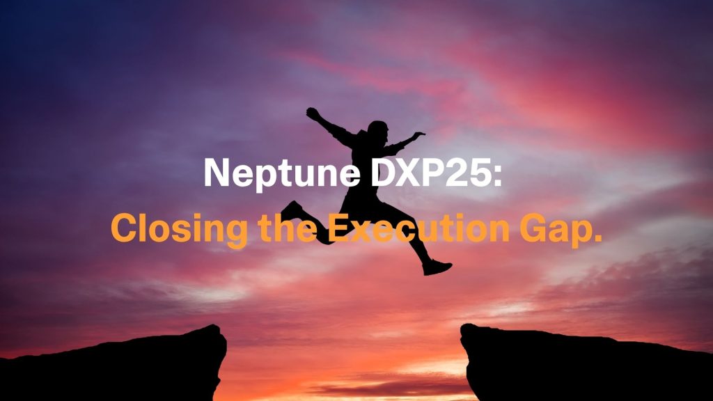 Neptune DXP25: Closing the Execution Gap on SAP